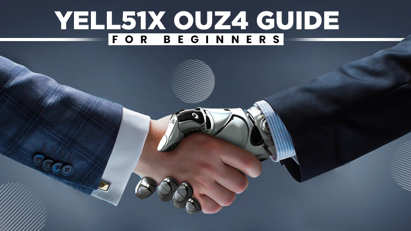 yell51x ouz4 guide for beginners