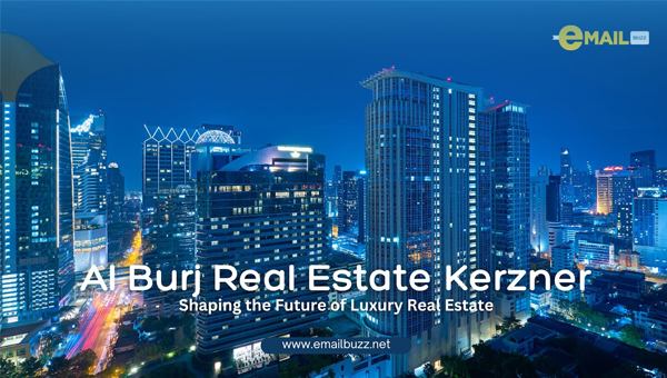 Al Burj Real Estate KerznerShaping the Future of Luxury Real Estate