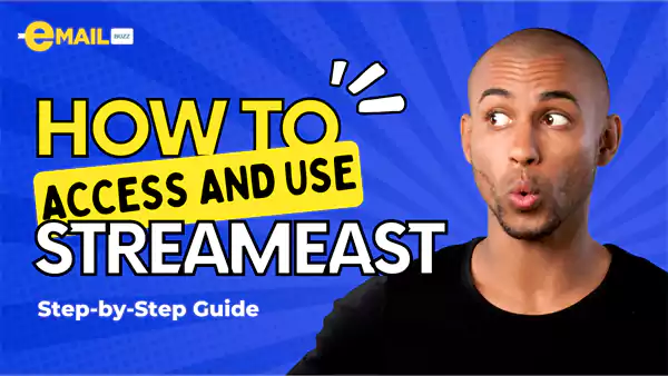 How to Access and Use Streameast