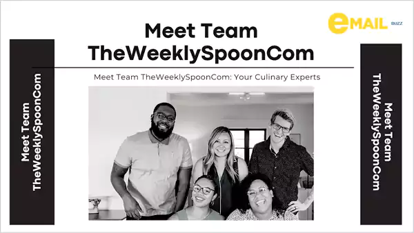 Meet Team TheWeeklySpoonCom